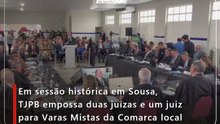 Em sessão histórica em Sousa, TJPB empossa duas juízas e um juiz para Varas Mistas da Comarca local