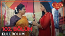 Kalbimin Hırsızı Hint Dizisi 102. Bölüm