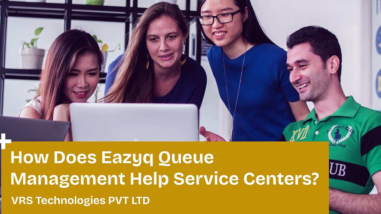 How Does Eazyq Queue Management Help Service Centers?
