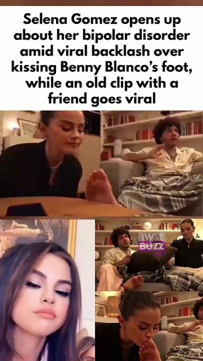 Selena Gomez opens up about her bipolar disorder amid viral backlash over a video kissing husband Benny Blanco’s foot, while an old clip with a friend goes viral