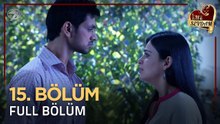 Kara Sevdam Hint Dizisi 15. Bölüm