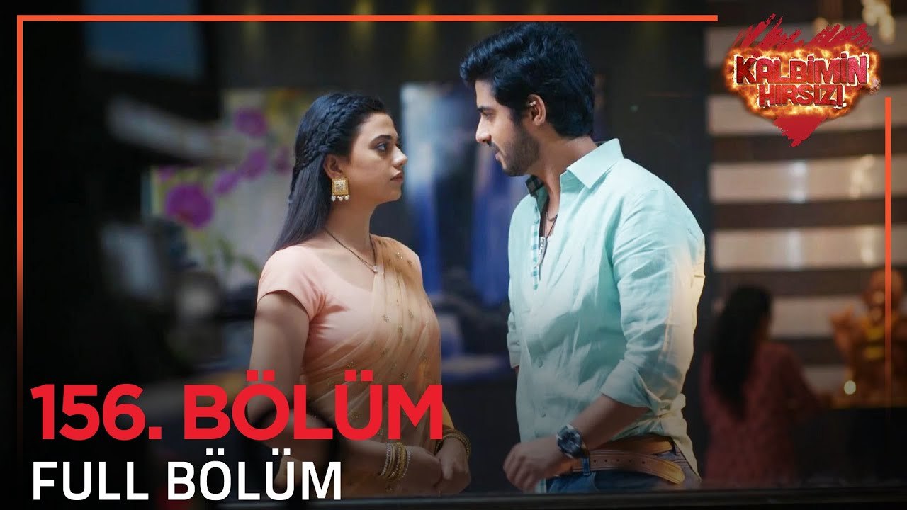 Kalbimin Hırsızı Hint Dizisi 156. Bölüm