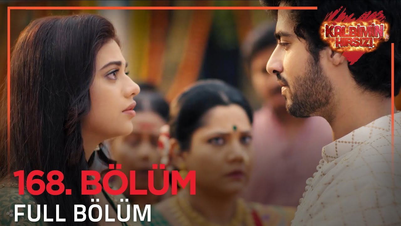 Kalbimin Hırsızı Hint Dizisi 168. Bölüm