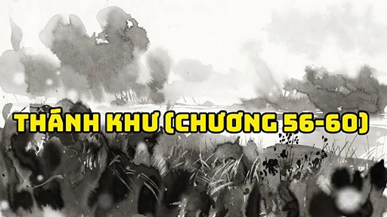 Thánh Khư (Chương 56-60)