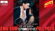 My Mafia Stepbrother New Drama 2026 Full - Engsub - [Hot 2026] ♥️ 🔥 🍒