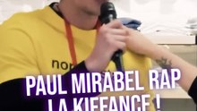 Paul Mirabel en mode rappeur !
