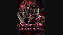 Survive Or Die Hearts Under My Whip