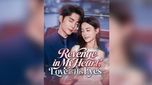 Revenge In My Heart, Love In His Eyes