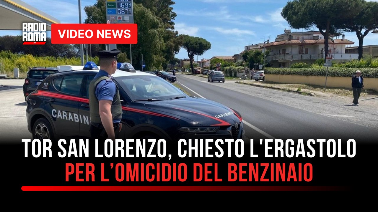 Tor San Lorenzo, chiesto l'ergastolo per l’omicidio del benzinaio