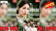 Bread Wins Gold Falls – Full Movie