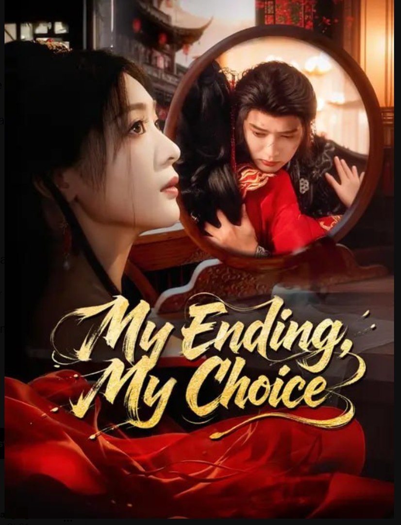 My ending my choice- Drama Movie English Sub