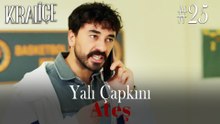 Yalı Çapkını; Ateş #25