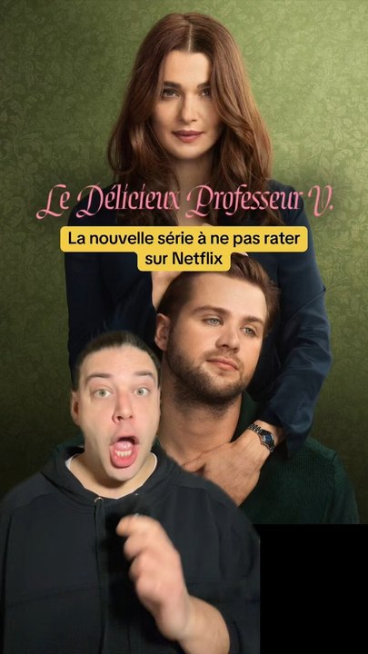 Le Délicieux Professeur V. (Vladimir) c’est LA nouvelle série avec Rachel Weisz et Leo Woodall à ne pas rater cette semaine sur Netflix !