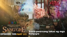 Sang'gre: Sanib-pwersang lakas ng mga Sang'gre (Episode 189 - Part 2/3) | Encantadia Chronicles