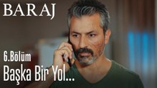 Nazım başka bir yol bulmaya çalışıyor - Baraj 6. Bölüm