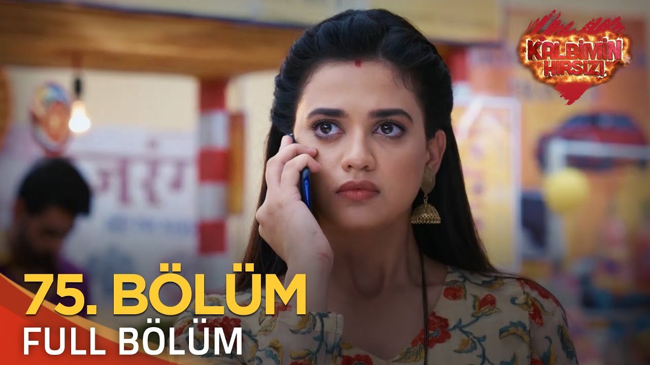 Kalbimin Hırsızı 75. Bölüm (Uzun Versiyon)