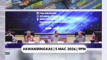 #AWANIRingkas 5 Mac 2026 | 9PM