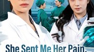 She Sent Me Her Pain, I'll Send Her Ruin 2026 - Chinese Drama - Engsub
