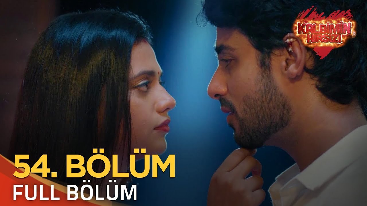 Kalbimin Hırsızı 54. Bölüm (Uzun Versiyon)