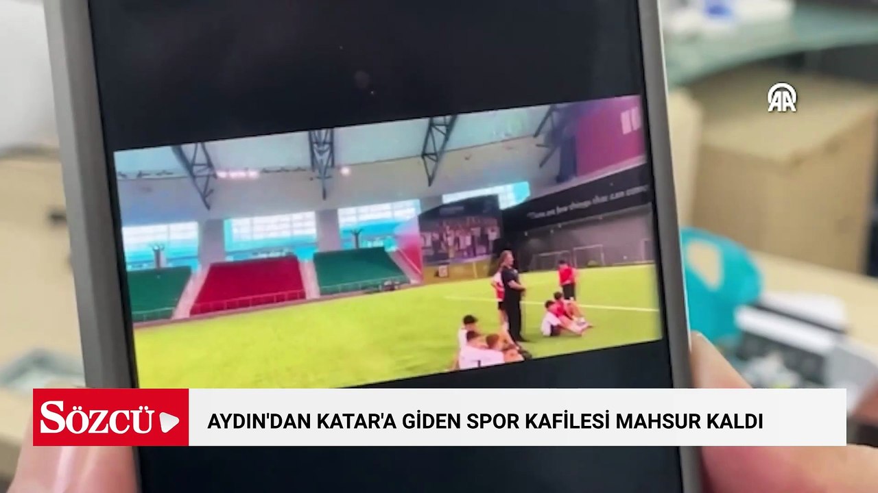Aydın'dan Katar'a giden spor kafilesi mahsur kaldı