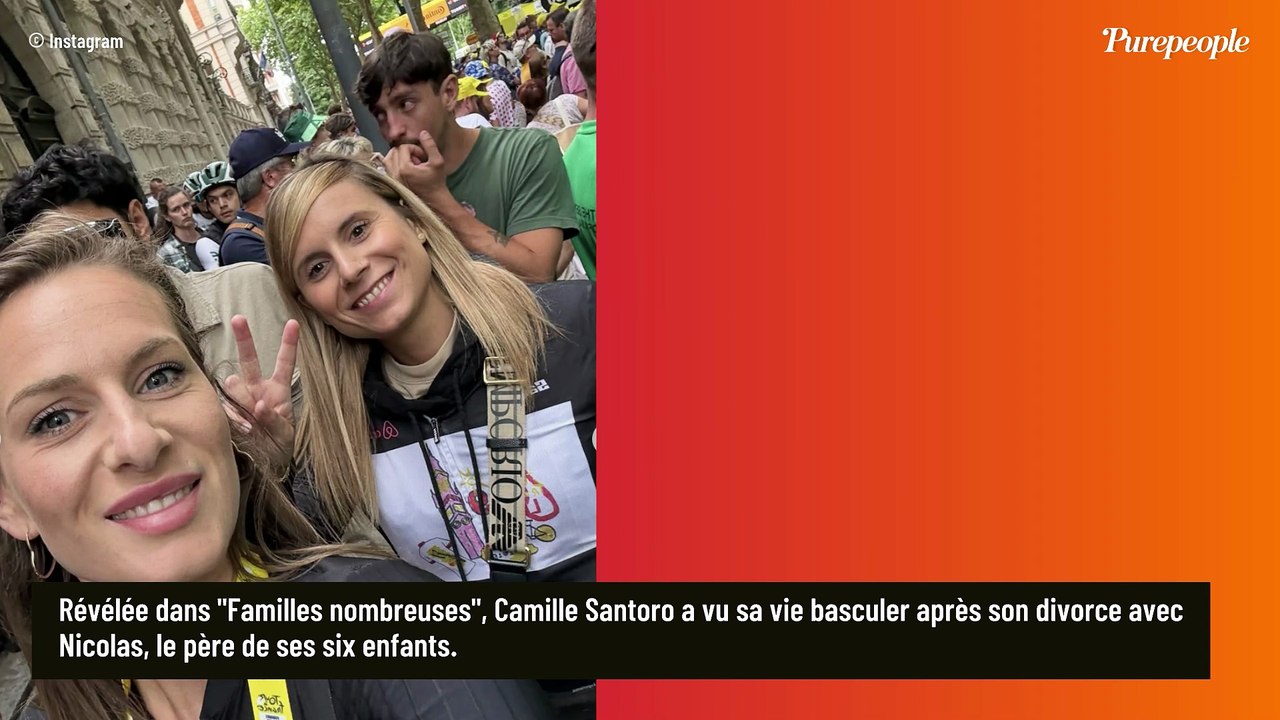"Je n'habite plus dans la même ville que lui" : Camille Santoro (Familles nombreuses) encore un peu plus éloignée de son ex-mari Nicolas, père de ses six enfants