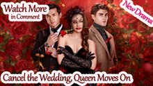 Cancel the Wedding, Queen Moves On Full movie