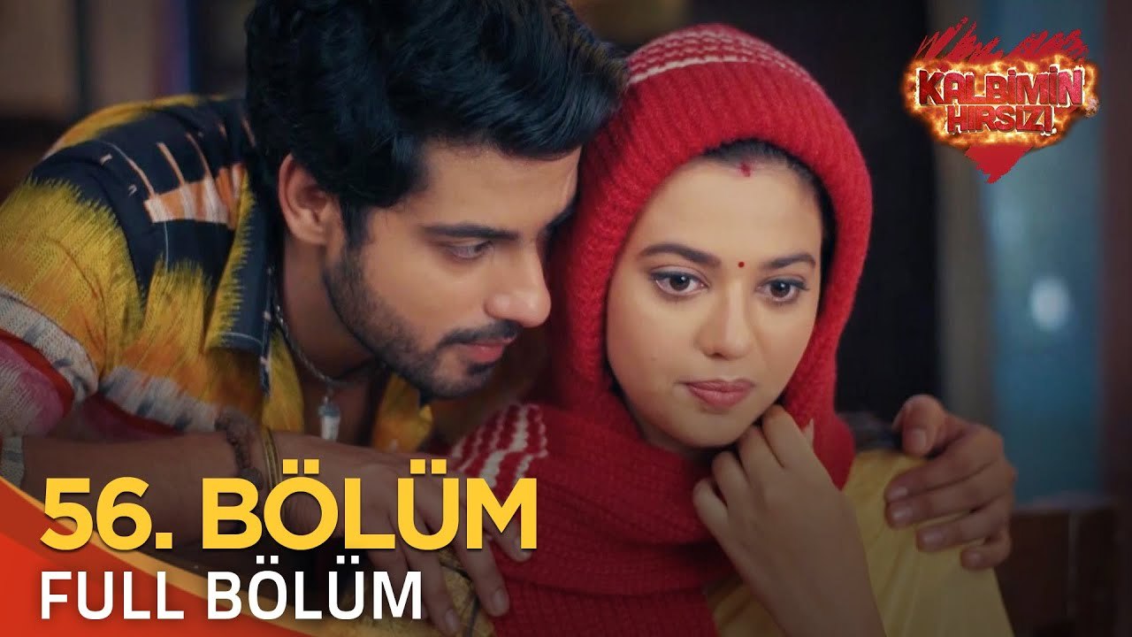 Kalbimin Hırsızı 56. Bölüm (Uzun Versiyon)
