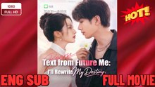 Text From Future Me- I'll Rewrite My Destiny Drama S