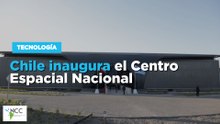 Chile inaugura el Centro Espacial Nacional