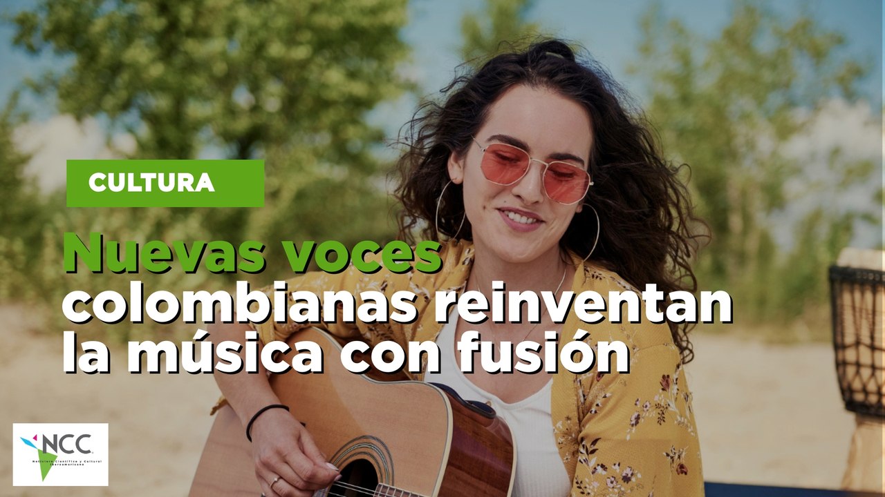 Nuevas voces colombianas reinventan la música con fusión