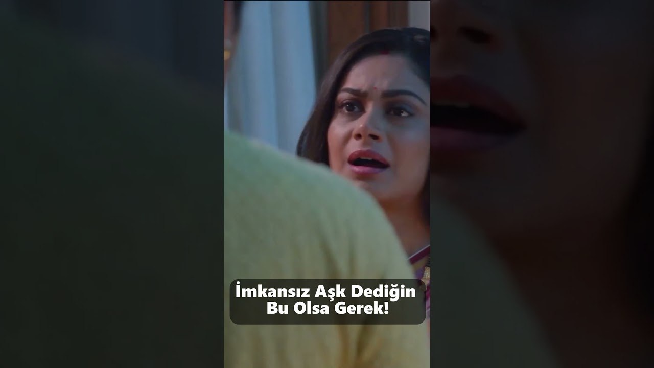 İmkansız Aşk Dediğin Bu Olsa Gerek #benimlekal #short #youtubeshorts #india