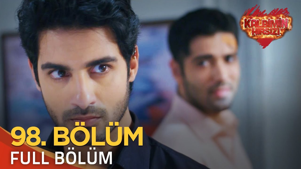 Kalbimin Hırsızı 98. Bölüm (Uzun Versiyon)