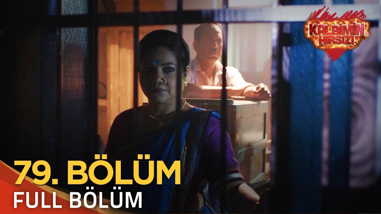 Kalbimin Hırsızı 79. Bölüm (Uzun Versiyon)