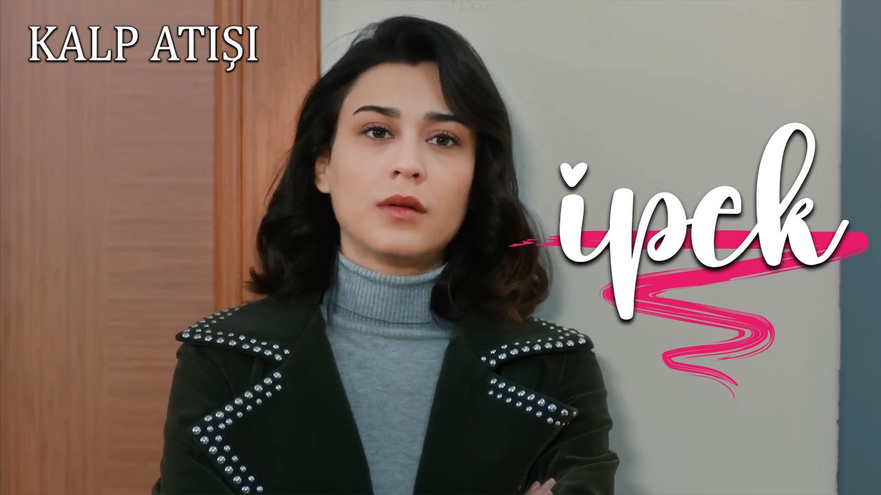 İpek Sahneleri - Kalp Atışı