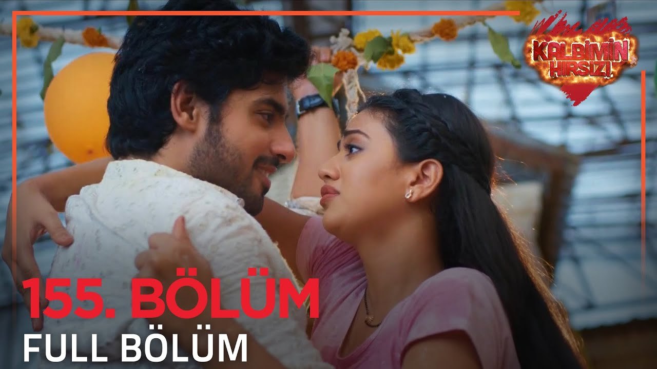 Kalbimin Hırsızı Hint Dizisi 155. Bölüm