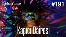 Kapıcı Dairesi #191  - The Kapıcı Kızı: Feriha