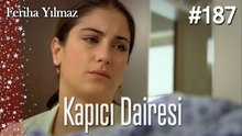 Kapıcı Dairesi #187  - The Kapıcı Kızı: Feriha