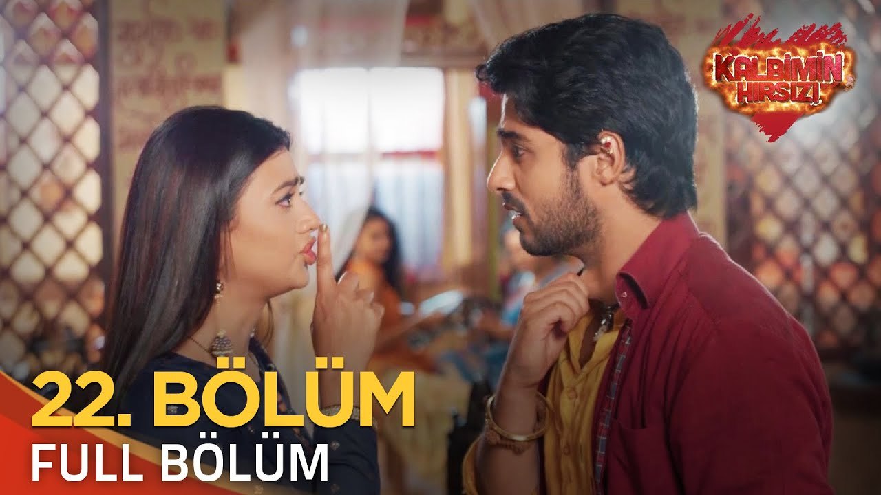 Kalbimin Hırsızı 22. Bölüm (Uzun Versiyon)