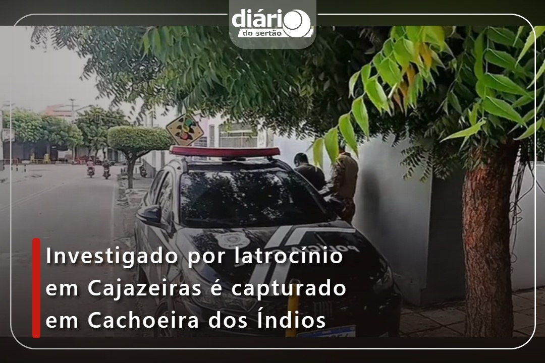 Investigado por latrocínio em Cajazeiras é capturado em Cachoeira dos Índios