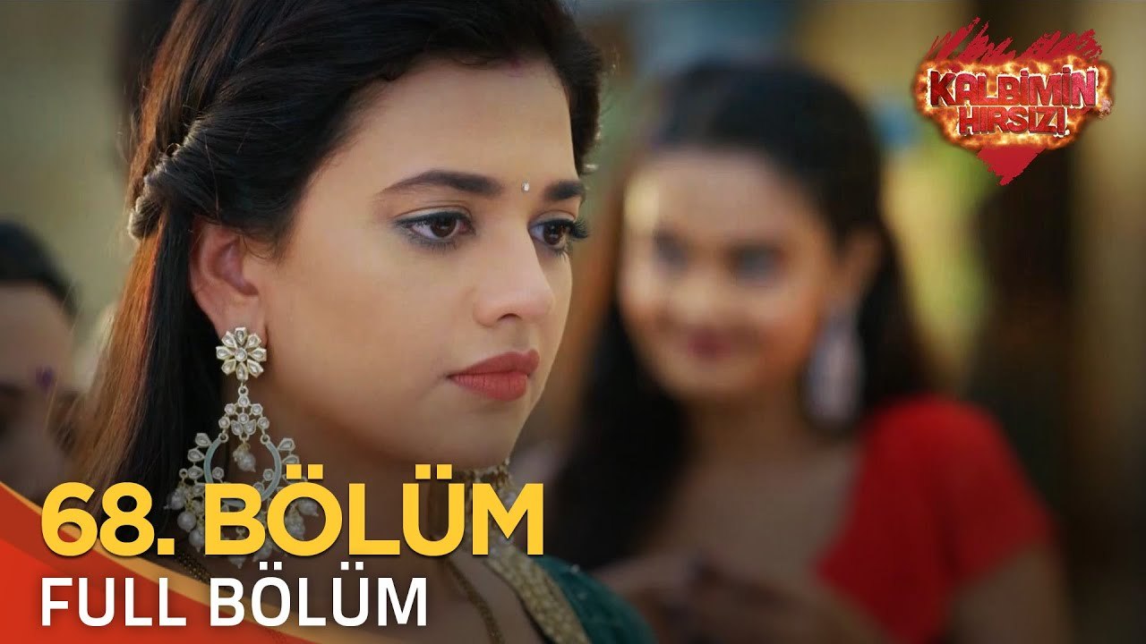 Kalbimin Hırsızı 68. Bölüm (Uzun Versiyon)