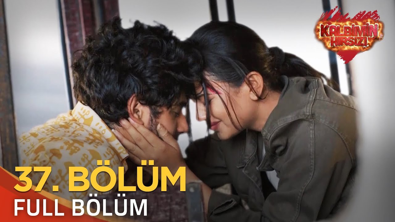 Kalbimin Hırsızı 37. Bölüm (Uzun Versiyon)