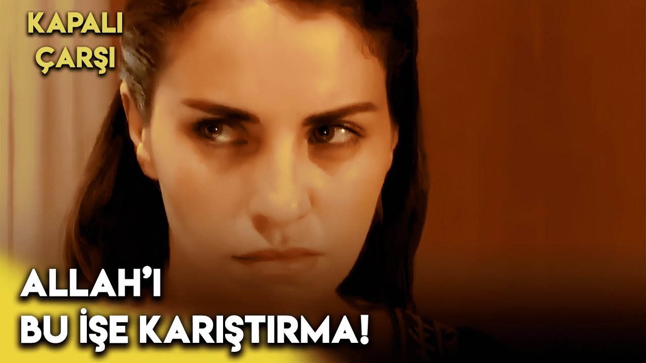 Allah'ı Bu İşe Karıştırma! | Kapalıçarşı 1. Bölüm