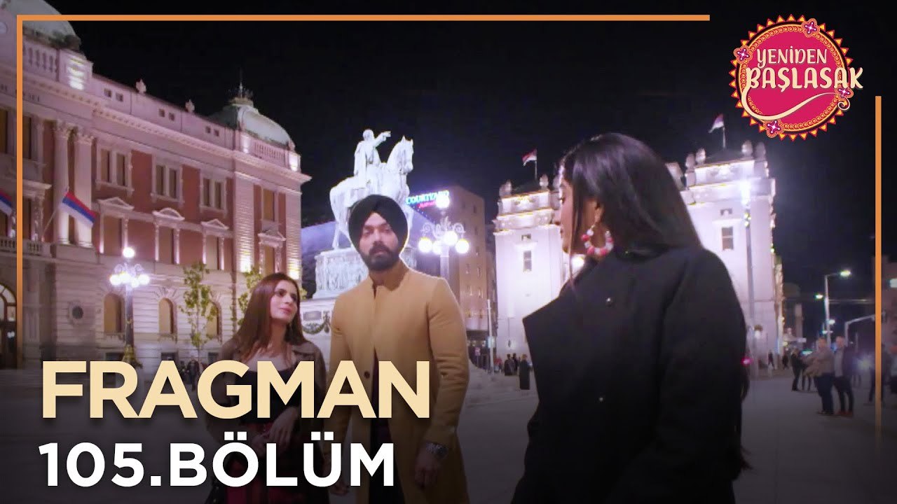 Yeniden Başlasak 105. Bölüm Fragmanı