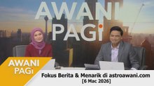 AWANI Pagi | 6 Mac 2026