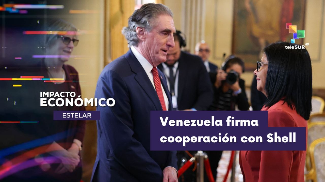 IMPACTO ECONÓMICO ESTELAR | Venezuela | Firman acuerdos de cooperación energética con Shell 05-03-2026