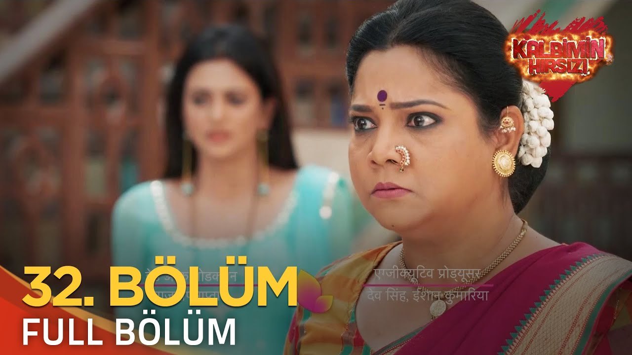Kalbimin Hırsızı 32. Bölüm (Uzun Versiyon)