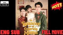 Renacer Por Mi Querida Mamá – Full Movie ⭐🍉💚FULL MOVIES ENGLISH SUB (2026)