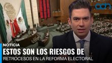 Estos son los riesgos de retrocesos en la reforma electoral