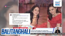 Kris Bernal at Gladys Reyes, proud mothers sa kanilang on-scree daughter na si Kapuso big winner Caprice Cayetano | Balitanghali