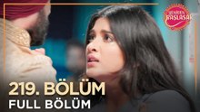 Yeniden Başlasak Hint Dizisi | 219. Bölüm 💓